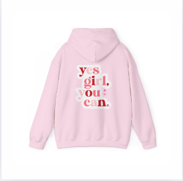 Yes Girl You Can Pink Womens Hoodies Medium