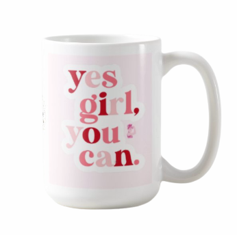 Yes Girl You Can Medium Mug
